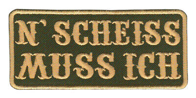 ap28★N SCHEISS MUSS ICH Aufnäher zum aufbügeln Bügelbild Spruch Patch 10 x 4,5cm