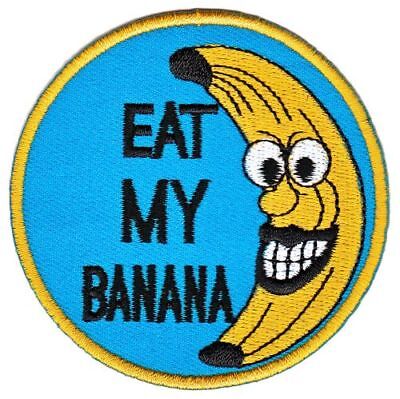 as60★Eat My Banana Spruch Aufnäher Bügelbild Applikation Patch Neu 7,3 x 7,3 cm