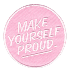#ae70 Make Yourself Proud Iron-On Patch Application Patch Size 7.3 x 7.5 cm