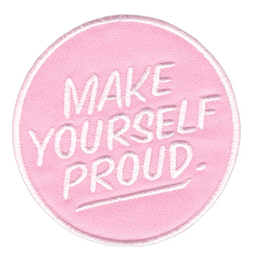 #ae70 Make Yourself Proud Aufnäher Bügelbild Applikation Patch Größe 7,3 x 7,5 cm