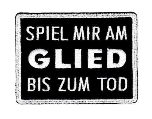 #ak33 Spiel mir am Glied bis zum Tod Aufnäher Bügelbild Patch Applikation Größe 8,5 x 6,3 cm