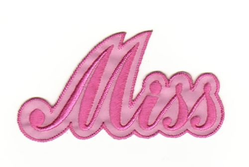 #aa73 MISS Rosa Pink Mädchen Aufnäher Applikation Bügelbild Patch Größe 8,5 x 5,0 cm